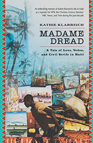 Madame Dread: A Tale of Love, Vodou, and Civil Strife in Haiti