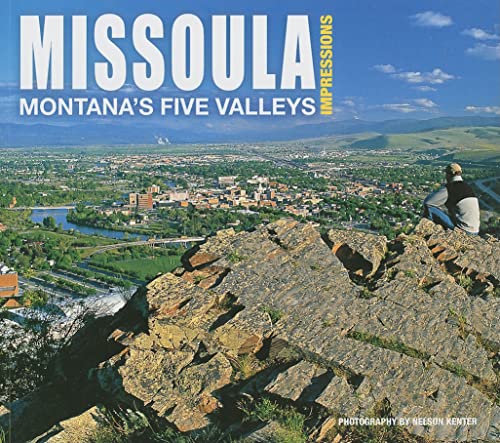 Missoula Impressions: Montana's Five Valleys (Impressions (Farcountry Press))
