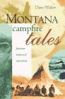 Montana Campfire Tales: Fourteen Historical Narratives