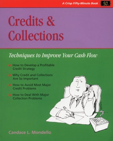 Credits and Collections: Techniques to Improve Your Cash Flow