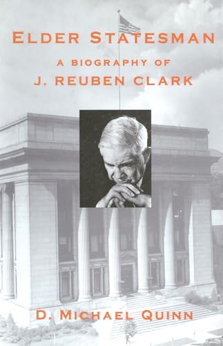 Elder Statesman : A Biography of J. Reuben Clark (Ltd. Ed. Signed Bookplate)