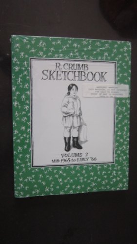 R. Crumb Sketchbook Vol. 2 - Mid 1965-Early '66