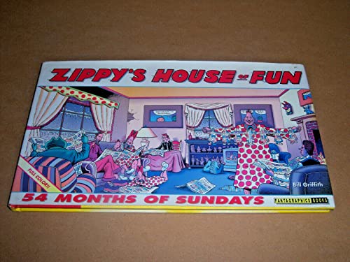 Zippy's House Of Fun. 54 Months of Sundays.