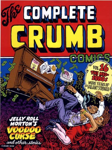The Complete Crumb Comics, Vol. 16: The Mid-1980s, More Years of Valiant Struggle
The Complete Crumb Comics, Vol. 16: The Mid-1980s, More Years of Valiant Struggle