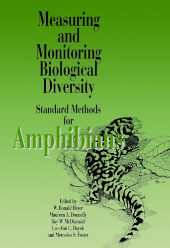 Measuring and Monitoring Biological Diversity. Standard Methods for Amphibians (Biological Divers...