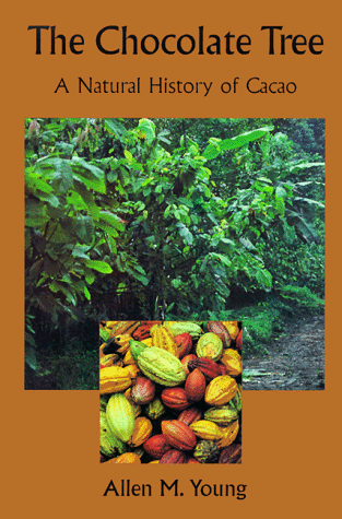 Chocolate Tree: A Natural History of Cacao (Smithsonian Nature Books)