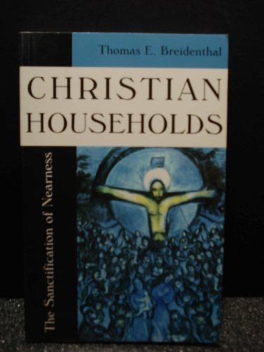 Christian Households: The Sanctification of Nearness