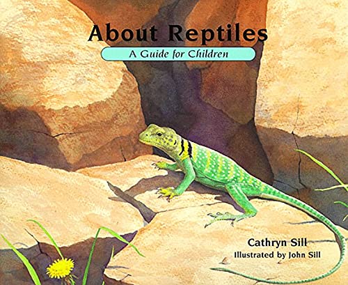 About Reptiles: A Guide for Children (About.) (The About Series)