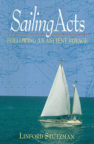Sailing Acts Following an Ancient Voyage
