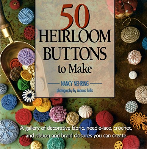 50 Heirloom Buttons to Make