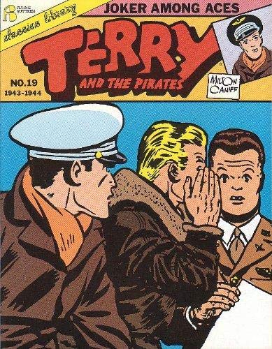 Terry and the Pirates no. 19: Joker Among Aces, 1943-44 (Terry and the Pirates)