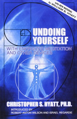 Undoing Yourself with Energized Meditation & Other Devices