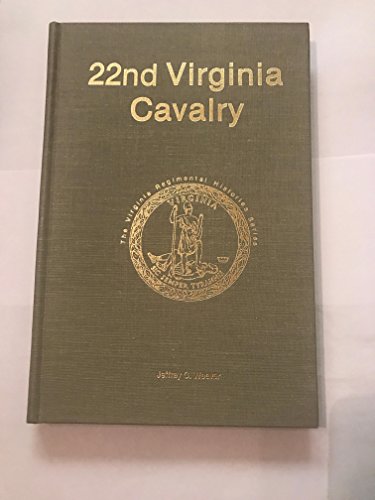 22nd Virginia Cavalry [SIGNED & Numbered] (Virginia Regimental History Series)
