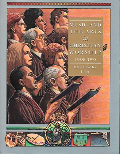 Music and The Arts In Christian Worship (The Complete Library of Christian Worship, Vol 4)(Book 2)
Music and The Arts In Christian Worship (The Complete Library of Christian Worship, Vol 4)(Book 2)