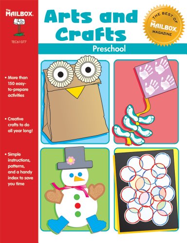 Arts and Crafts: Preschool - The Best of The Mailbox Magazine