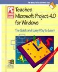 PC Learning Labs Teaches Microsoft Project 4.0 for Windows: Logical Operations/Book and Disk