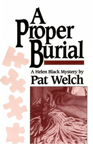A PROPER BURIAL (Helen Black Mysteries Ser.)