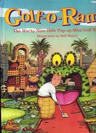 Golf-O-Rama, The Wacky Nine-Hole Pop-up Mini-Golf Book