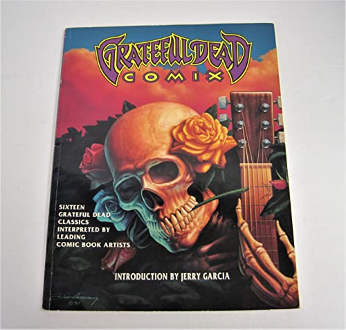 Grateful Dead Comix: 16 Grateful Dead Classics Interpreted by Leading Comic Book Artists
Grateful Dead Comix: 16 Grateful Dead Classics Interpreted by Leading Comic Book Artists