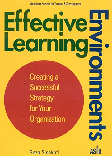 Effective Learning Environments: Creating a Successful Strategy for Your Organization