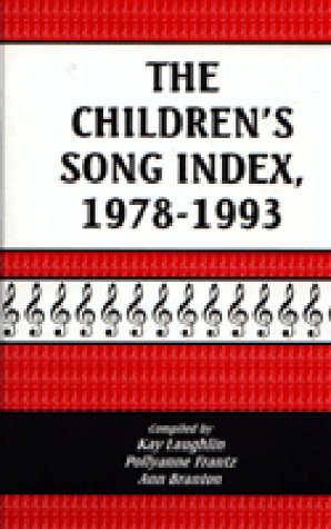 The Children's Song Index, 1978-93