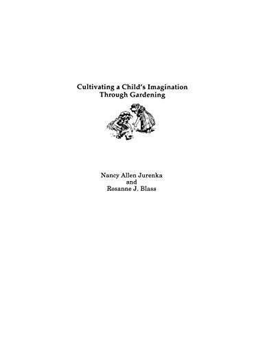 Cultivating a Child's Imagination Through Gardening