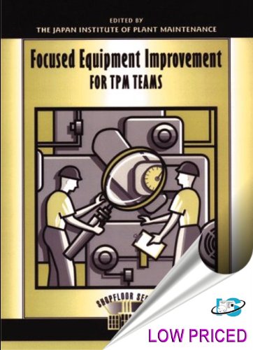 Focused Equipment Improvement for TPM Teams