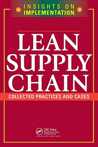 Lean Supply Chain: Collected Practices & Cases (Insights on Implementation)