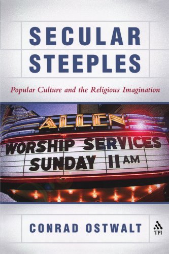 Secular Steeples: Popular Culture and the Religious Imagination