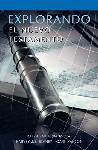 Explorando El Nuevo Testamento (spanish: Exploring the New Testament) (spanish Edition)
Explorando El Nuevo Testamento (spanish: Exploring the New Testament) (spanish Edition)