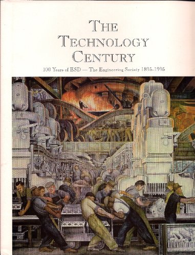 The Technology Century 100 Years of ESD - The Engineering Society 1895-1995