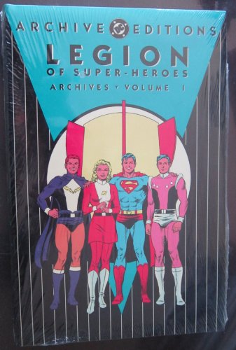 Legion of Super-Heroes - Archives, Volume 1 (Archive Editions)