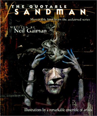 The Quotable Sandman: Memorable Lines from the Acclaimed Series (Sandman (Graphic Novels))