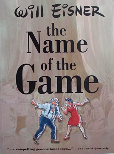 The Name of the Game (Eisner, Will. Will Eisner Library.)