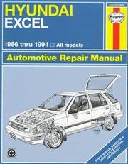 Hyundai Excel Automotive Repair Manual All Hyundai Excel Models 1986 Through 1993/1552