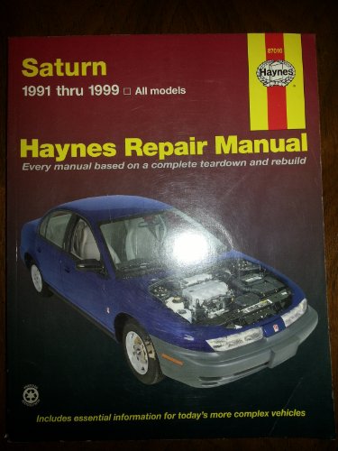 Saturn Automotive Repair Manual - Haynes Repair Manual All Saturn Models 1991 through 1999