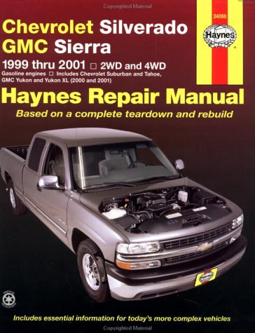 Chevrolet Silverado & Gmc Sierra Repair Manual 1999-2001 (Hayne's Automotive Repair Manual)