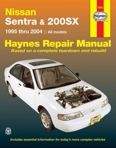 Nissan Sentra 200SX 1995 thru 2004: All models (Haynes Repair Manual)