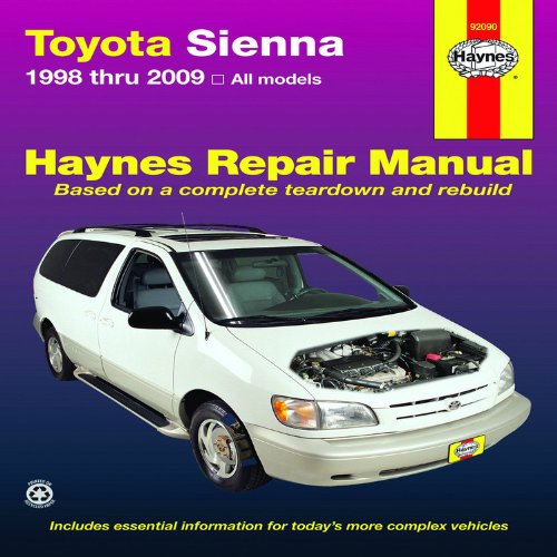 Toyota Sienna 1998 thru 2009: All Models (Hayne's Automotive Repair Manual)