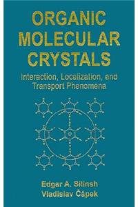 Organic Molecular Crystals: Interacton Localization, and Transport Phenomena