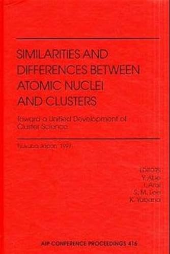 Similarities and Differences Between Atomic Nuclei and Clusters: Toward a Unified Development of ...