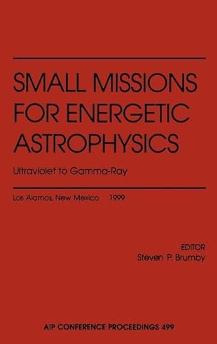 Small Missions for Energetic Astrophysics: Ultraviolet to Gamma-Ray