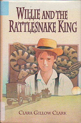Willie and the Rattlesnake King (signed)