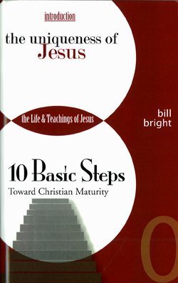 The Uniqueness of Jesus: The Life and Teachings of Jesus (Ten Basic Steps Toward Christian Maturity, Introduction)
The Uniqueness of Jesus: The Life and Teachings of Jesus (Ten Basic Steps Toward Christian Maturity, Introduction)