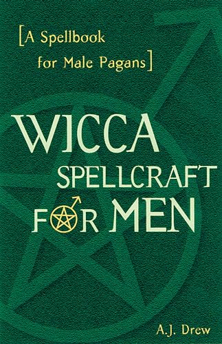 2001 1st Edtn WICCA SPELLCRAFT FOR MEN: A SPELLBOOK FOR MALE PAGANS By A.J. Drew Illus. Like New ...