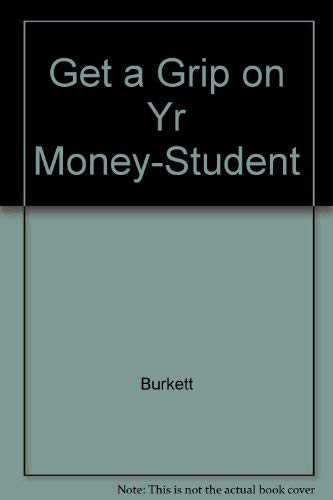 Get a Grip On Your Money: a Teen