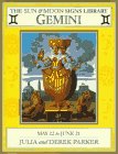 The Sun and Moon Signs Library Genimi: May 22-June 21