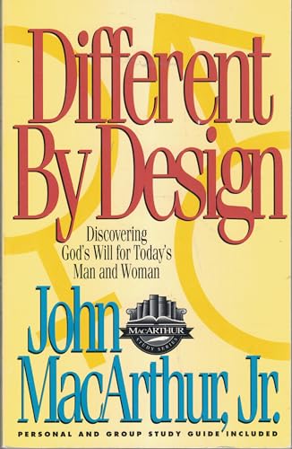 Different by Design: Discovering God's Will for Today's Man and Woman (MacArthur Study Series)
Different by Design: Discovering God's Will for Today's Man and Woman (MacArthur Study Series)