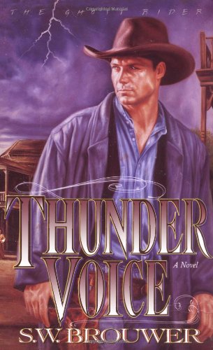 Thunder Voice (The Ghost Rider, Book 4)