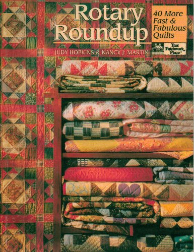 Rotary Roundup: 40 More Fast & Fabulous Quilts